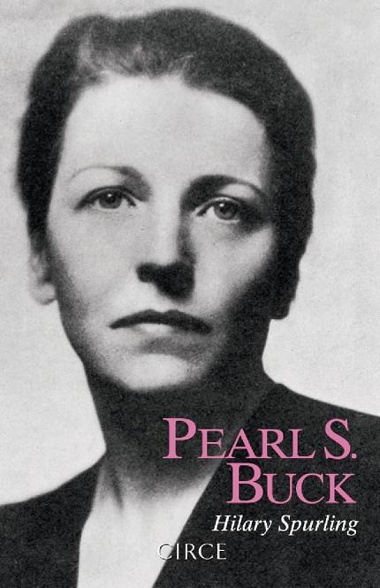 PEARL S BUCK | 9788477652915 | SPURLING, HILARY