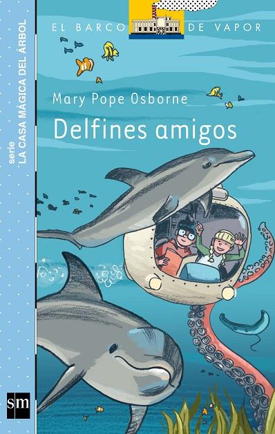DELFINES AMIGOS | 9788467556902 | OSBORNE, MARY POPE
