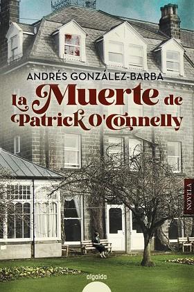 LA MUERTE DE PATRICK O'CONELLY | 9788491897040 | GONZÁLEZ-BARBA CAPOTE, ANDRÉS