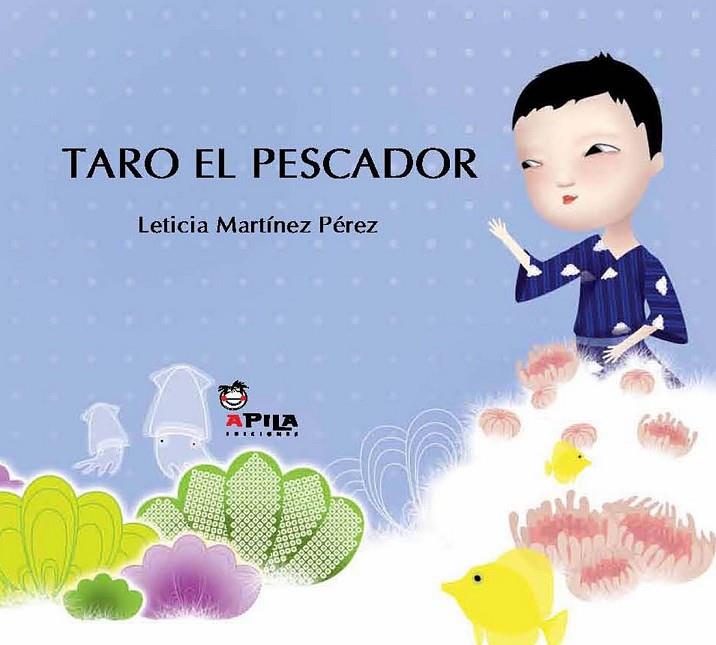 TARO EL PESCADOR  | 9788493789640 | MARTÍNEZ PÉREZ, LETICIA