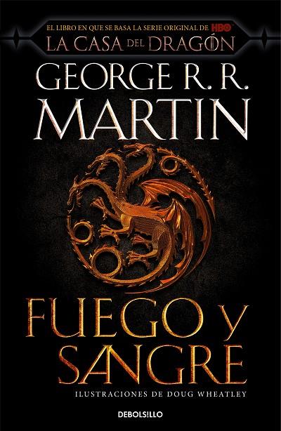 FUEGO Y SANGRE (CANCIÓN DE HIELO Y FUEGO) | 9788466367844 | R.R. MARTIN, GEORGE / WHEATLEY, DOUG