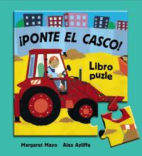 PONTE EL CASCO! | 9788466785464 | MAYO, MARGARET / AYLIFFE, ALEX