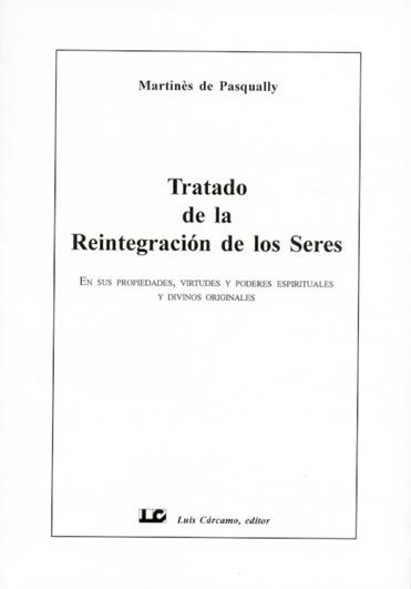 TRATADO DE LA REINTEGRACION DE LOS SERES | 9788476271278 | PASQUALLY, MARTINES DE