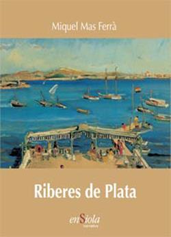 RIBERES DE PLATA | 9788493350796 | MAS FERRÀ, MIQUEL