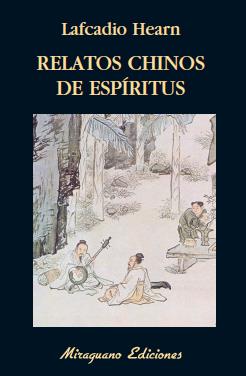 RELATOS CHINOS DE ESPIRITUS | 9788478133000 | HEARN, LAFCADIO