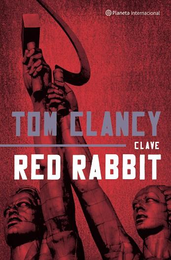 CLAVE RED RABBIT | 9788408046448 | CLANCY, TOM