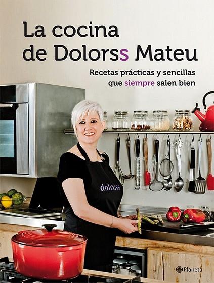 COCINA DE DOLORSS MATEU, LA | 9788408118466 | MATEU, DOLORS