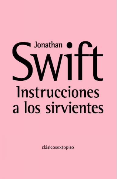 INSTRUCCIONES A LOS SIRVIENTES | 9788496867093 | SWIFT, JONATHAN