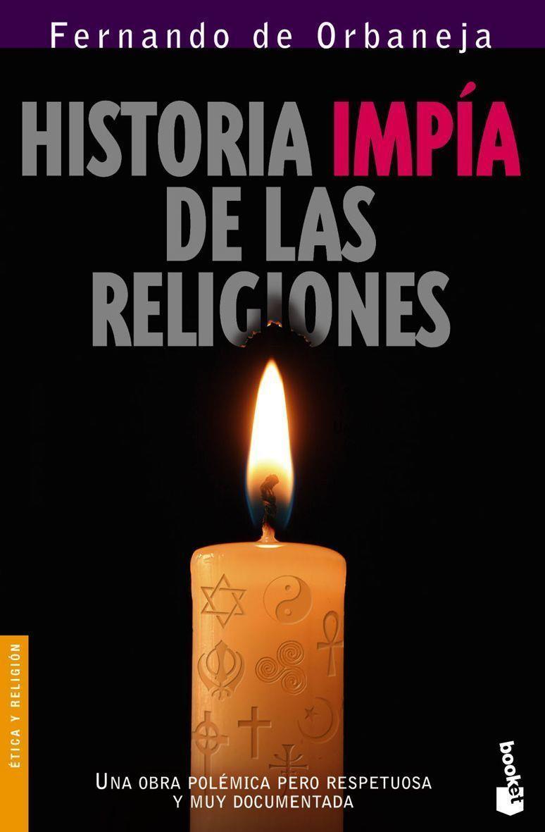 HISTORIA IMPIA DE LAS RELIGIONES | 9788408068372 | ORBANEJA, FERNANDO DE