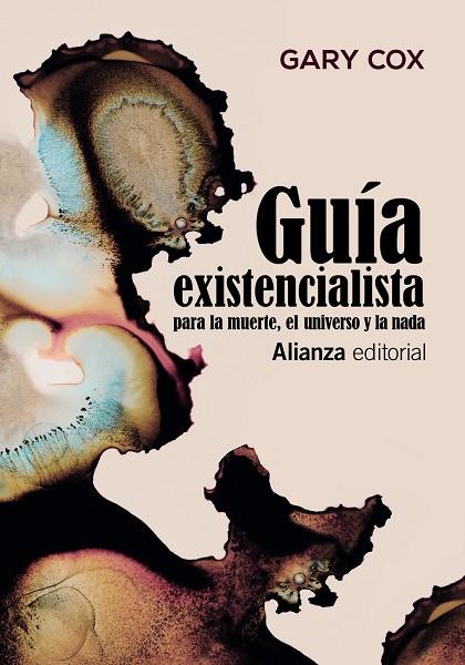 GUÍA EXISTENCIALISTA PARA LA MUERTE, EL UNIVERSO Y LA NADA | 9788491818601 | COX, GARY