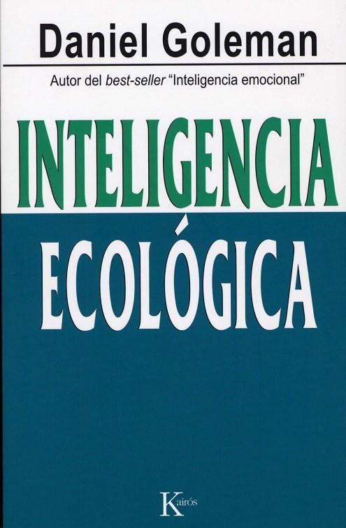 INTELIGENCIA ECOLOGICA | 9788472457010 | GOLEMAN, DANIEL