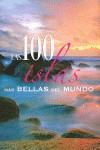 100 ISLAS MAS BELLLAS DEL MUNDO, LAS | 9788466219129 | NIETO MARTÍNEZ, CARLA