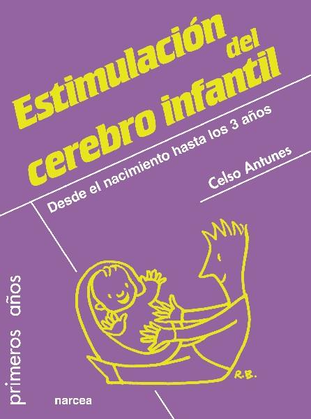 ESTIMULACION DEL CEREBRO INFANTIL | 9788427719644 | ANTUNES, CELSO