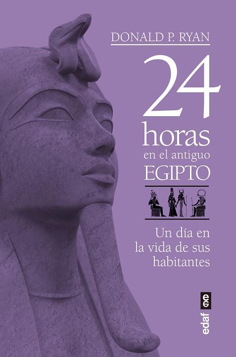 24 HORAS EN EL ANTIGUO EGIPTO | 9788441439719 | RYAN, DONALD P.