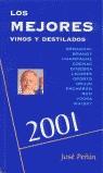 MEJORES VINOS Y DESTILADOS 2001, LOS | 9788495203083 | PEÑIN, JOSE