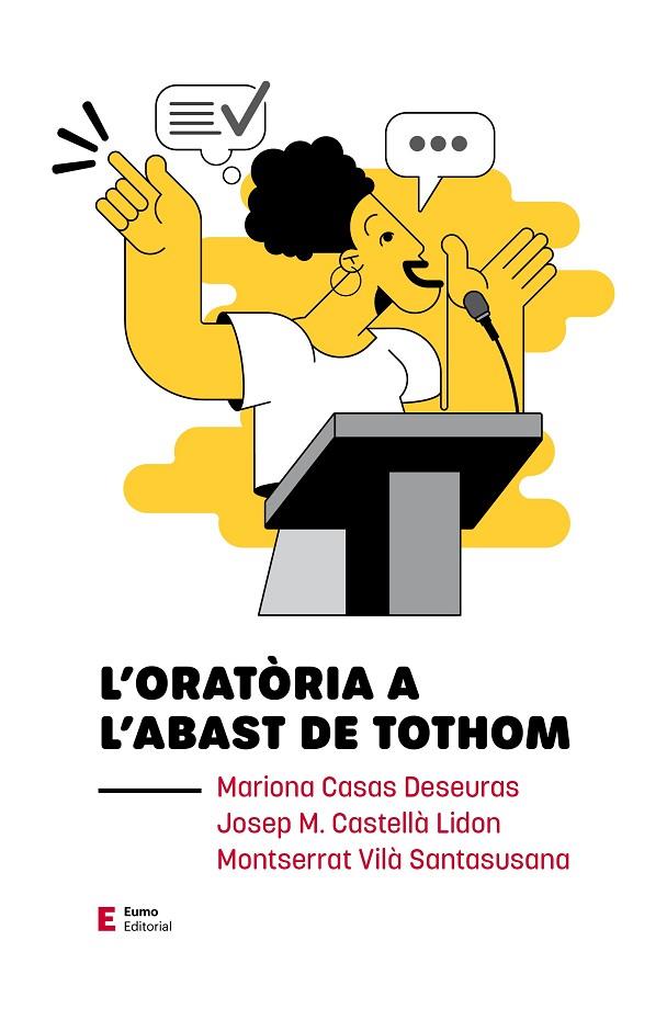 L'ORATÒRIA A L'ABAST DE TOTHOM | 9788497667074 | CASAS DESEURAS, MARIONA / CASTELLÀ LIDON, JOSEP M. / VILÀ SANTASUSANA, MONTSERRAT