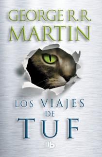 VIAJES DE TUF, LOS | 9788498729207 | MARTIN, GEORGE R. R.