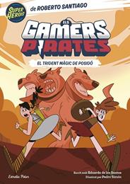 ELS GAMERS PIRATES 3. EL TRIDENT MÀGIC DE POSIDÓ | 9788413896151 | SANTIAGO, ROBERTO / SANTOS MOLINA, EDUARDO DE LOS
