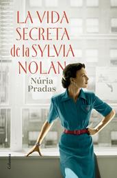 LA VIDA SECRETA DE LA SYLVIA NOLAN | 9788466429801 | PRADAS ANDREU, NÚRIA