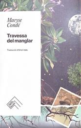 TRAVESSA DEL MANGLAR | 9788419515001 | CONDÉ, MARYSE