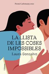 LA LLISTA DE LES COSES IMPOSSIBLES | 9788466429108 | GONZALVO, LAURA