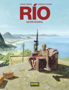 RÍO. EDICIÓN INTEGRAL | 9788467955170 | ROUGE, CORENTIN / GARCIA LOUISE