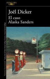 EL CASO ALASKA SANDERS | 9788420462127 | DICKER, JOËL