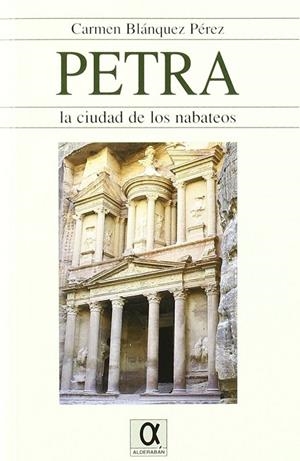 PETRA LA CIUDAD DE LOS NABATEOS | 9788495414113 | BLANQUEZ, CARMEN