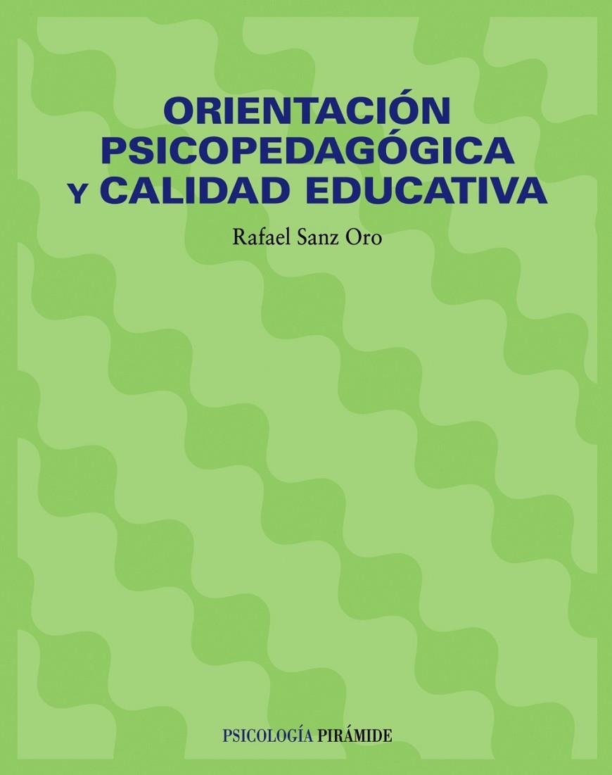 ORIENTACION PSICOPEDAGOGICA Y CALIDAD EDUCATIVA | 9788436815764 | SANZ ORO, R.