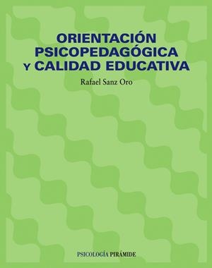 ORIENTACION PSICOPEDAGOGICA Y CALIDAD EDUCATIVA | 9788436815764 | SANZ ORO, R.