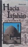 HAWAI ISFAHAN VIAJE AL CORAZON DE PERSIA | 9788495536310 | LOTI,PIERRE