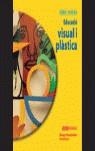 EDUCACIO VISUAL I PLASTICA 1 ESO PRISMA | 9788484351672