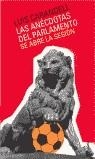 ANECDOTAS DEL PARLAMENTO SE ABRE LA SESION, LAS | 9788408039891 | CARANDELL, LUIS