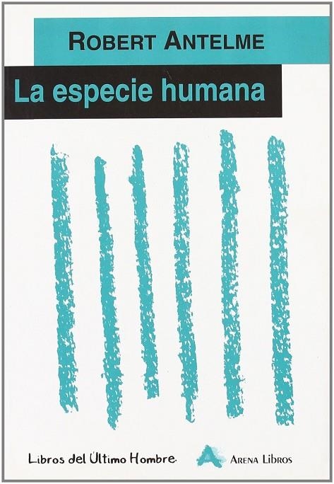 ESPECIE HUMANA LA | 9788493070861 | ANTELME, ROBERT