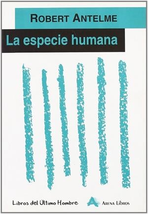 ESPECIE HUMANA LA | 9788493070861 | ANTELME, ROBERT