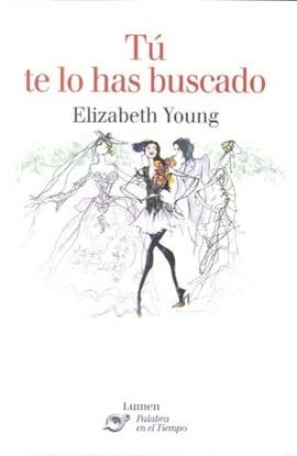 TU TE LO HAS BUSCADO | 9788426413055 | YOUNG,ELIZABETH