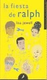 FIESTA DE RALPH LA | 9788478886944 | JEWELL, LISA