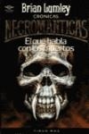 QUE HABLA CON LOS MUERTOS EL | 9788477225645 | LUMLEY, BRIAN