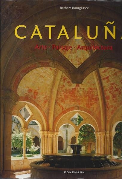 CATALUÑA ARTE Y PAISAJE ARQUITECTURA | 9783829082044 | BORNGASSER, BARBARA
