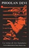 REINA DE LOS BANDIDOS    LA | 9788466303682 | DEVI, PHOOLAN