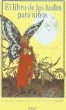 LIBRO DE LAS HADAS PARA NIÑOS   EL | 9788466600705 | HAGUE, MICHAEL