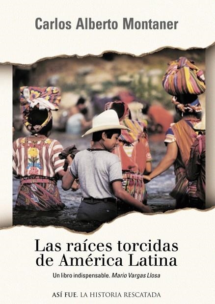 RAICES TORCIDAS DE AMERICA LATINA | 9788401530500 | MONTANER, CARLOS ALBERTO