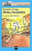 SHOLA Y LOS JABALIES | 9788434880467 | ATXAGA, BERNARDO