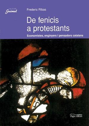 DE FENICIS A PROTESTANTS  ECONOMISTES ENGINYERS I PENSADORS | 9788479358358 | RIBAS, FREDERIC