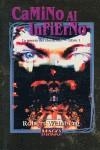 CAMINO AL INFIERNO  LA GUERRA DEL HORIZONTE VOL1 | 9788484214052 | WEINBERG, ROBERT