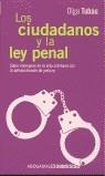 CIUDADANOS Y LA LEY PENAL | 9788484507185 | TUBAU, OLGA