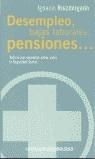 DESEMPLEO BAJAS LABORALES PENSIONES | 9788484507154 | RUIZDELGADO, IGNACIO