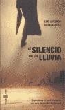 SILENCIO DE LA LLUVIA | 9788401328909 | GARCIA, LUIZ ALFREDO