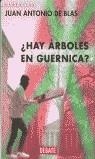 HAY ARBOLES EN GUERNICA | 9788483064498 | D BLAS, JUAN ANTONIO