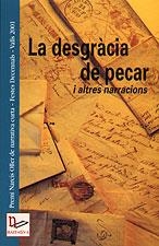 DESGRACIA DE PECAR I ALTRES NARRACIONS  PREMI NARCIS OLLER | 9788495684202 | GIBERT, MIQUEL M. / CASELLAS, ANTONI / PASTELLS, JORDI